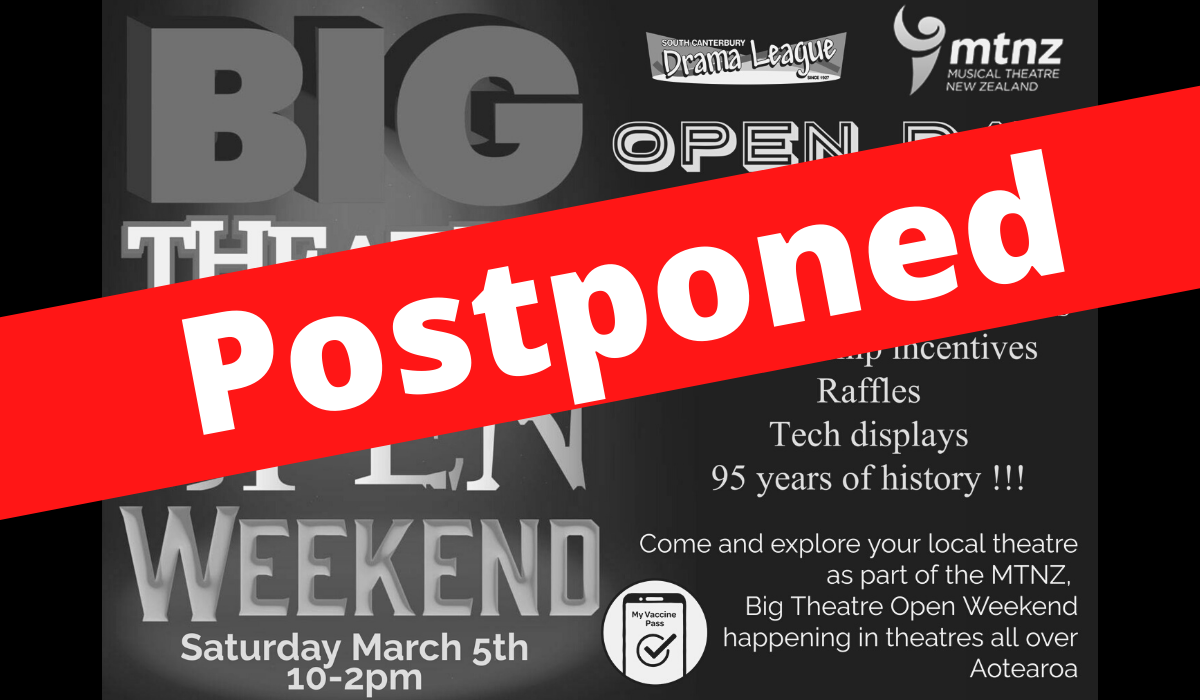 OPEN DAY 5TH MARCH POSTPONED South Canterbury Drama League OPEN DAY 5TH MARCH POSTPONED South Canterbury Drama League